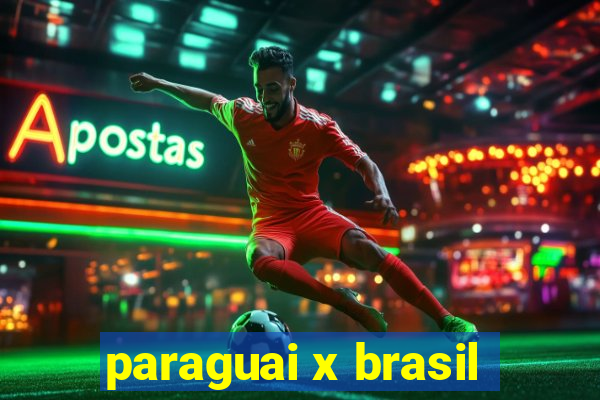 paraguai x brasil