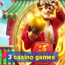 3 casino games