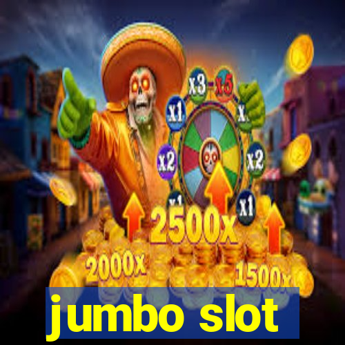 jumbo slot