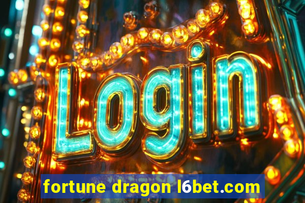 fortune dragon l6bet.com