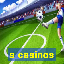 s casinos