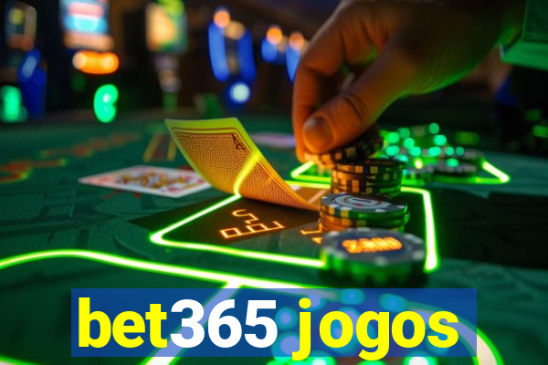 bet365 jogos