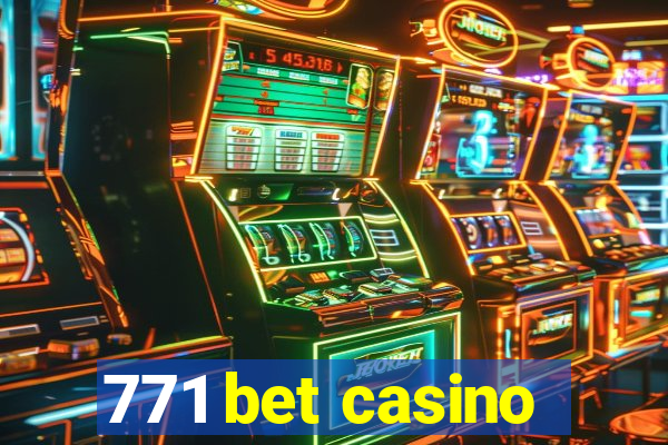 771 bet casino