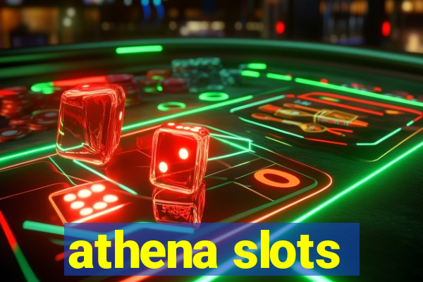 athena slots