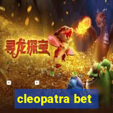 cleopatra bet