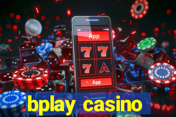 bplay casino