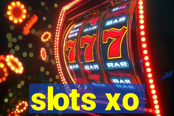 slots xo