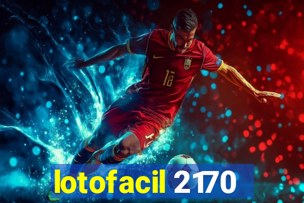 lotofacil 2170