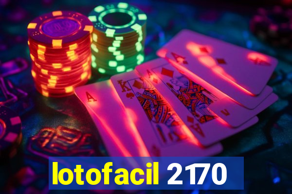 lotofacil 2170