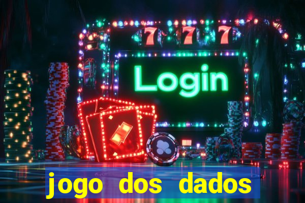 jogo dos dados aposta online