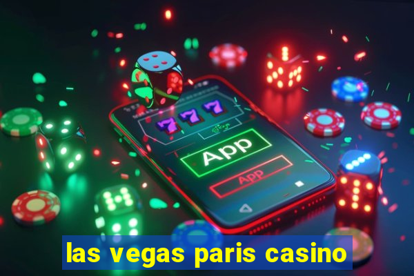 las vegas paris casino