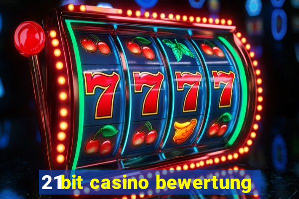 21bit casino bewertung