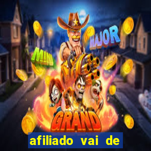 afiliado vai de bet login