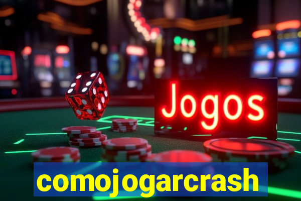 comojogarcrash