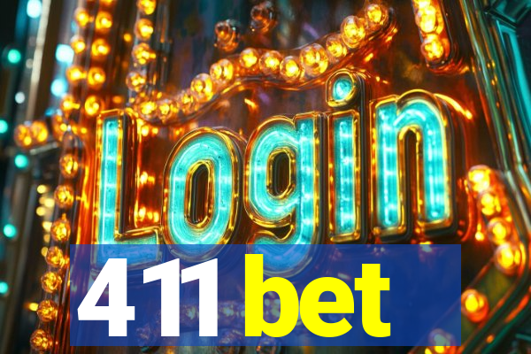 411 bet