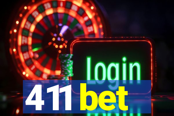 411 bet