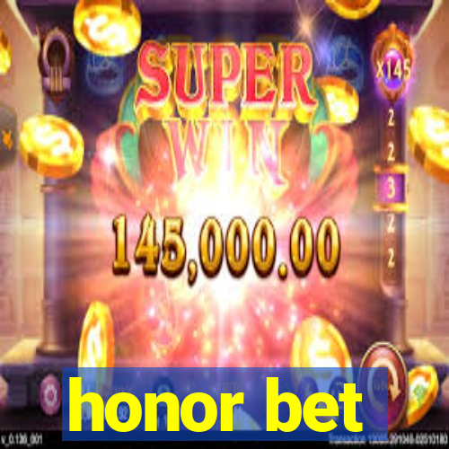 honor bet