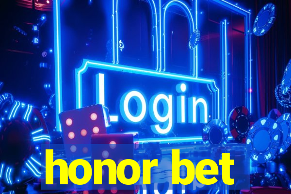 honor bet