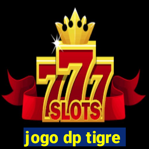 jogo dp tigre