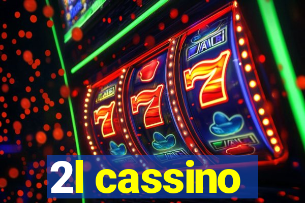 2l cassino