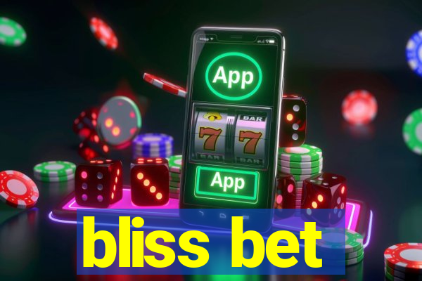 bliss bet