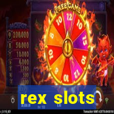 rex slots