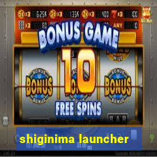 shiginima launcher