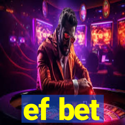 ef bet