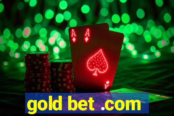 gold bet .com