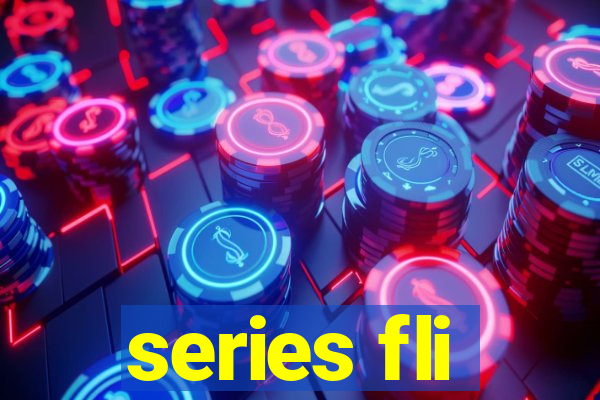 series fli