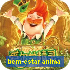 bem-estar anima