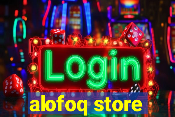 alofoq store