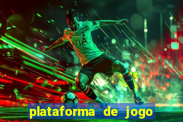 plataforma de jogo de aposta