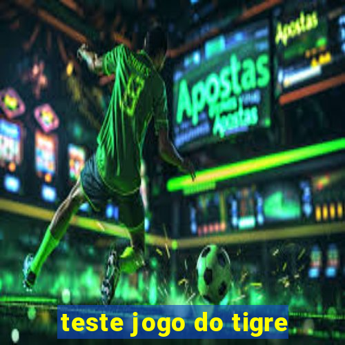 teste jogo do tigre