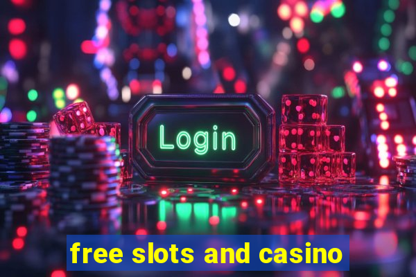 free slots and casino