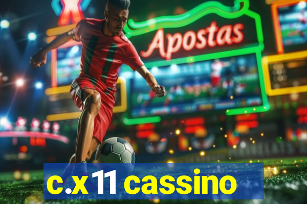 c.x11 cassino