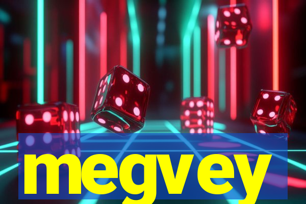 megvey