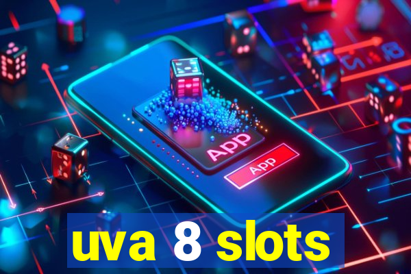 uva 8 slots