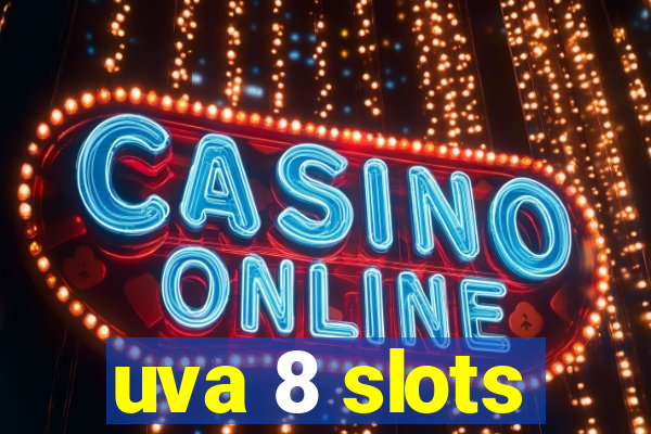 uva 8 slots