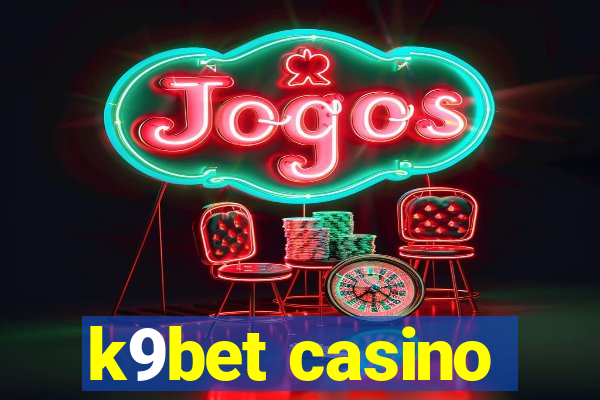 k9bet casino