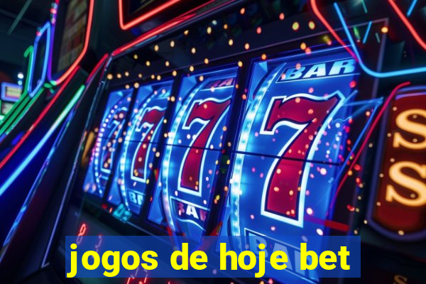 jogos de hoje bet