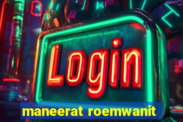 maneerat roemwanit