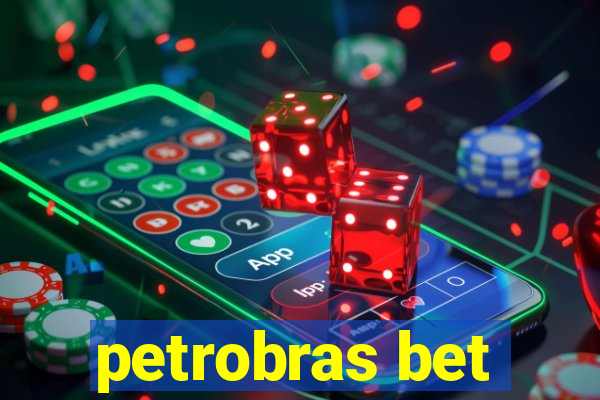 petrobras bet