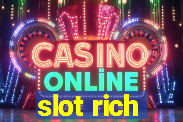 slot rich