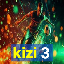 kizi 3