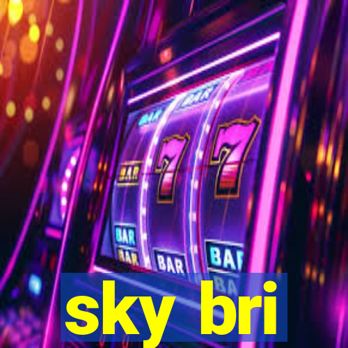 sky bri