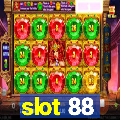 slot 88