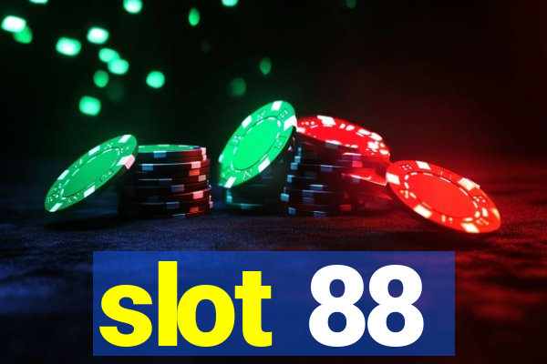 slot 88