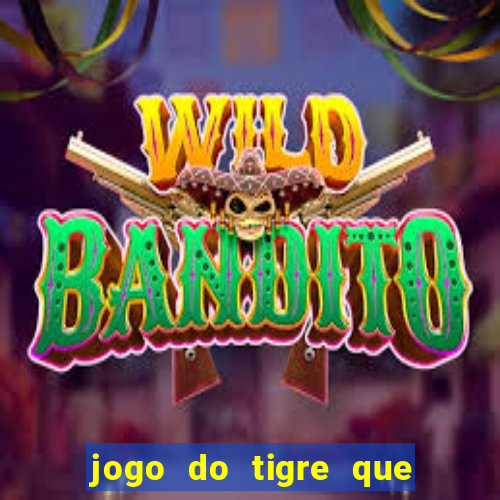 jogo do tigre que paga na hora