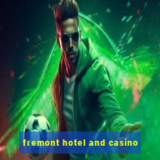 fremont hotel and casino